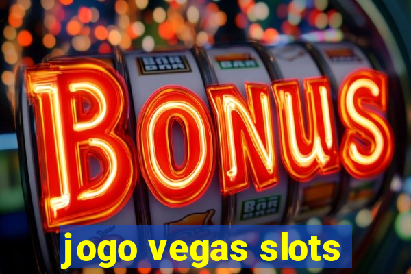 jogo vegas slots