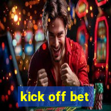 kick off bet