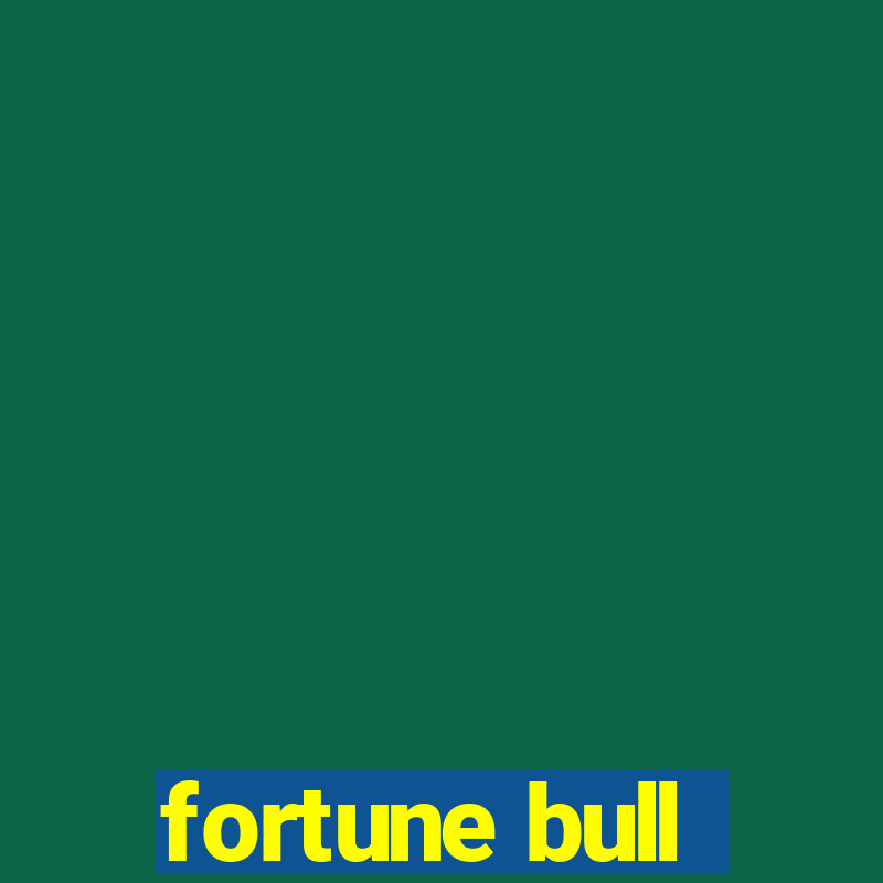 fortune bull