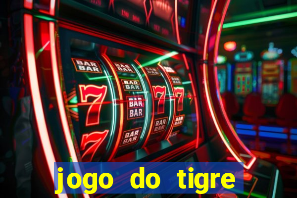 jogo do tigre esporte da sorte