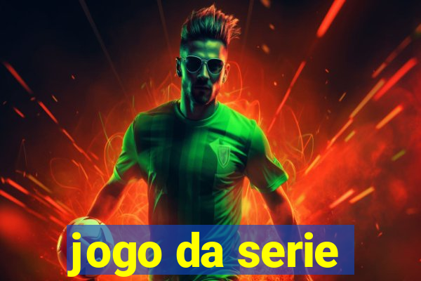 jogo da serie