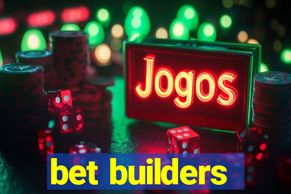 bet builders