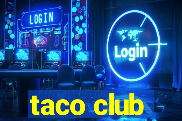 taco club