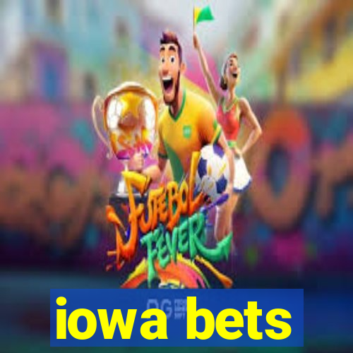 iowa bets