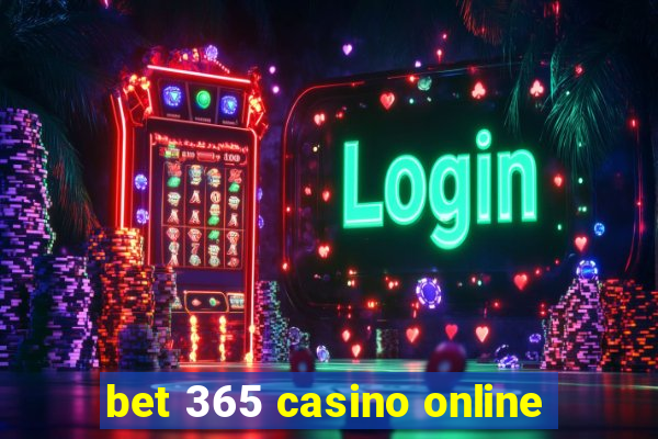 bet 365 casino online