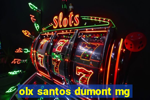 olx santos dumont mg