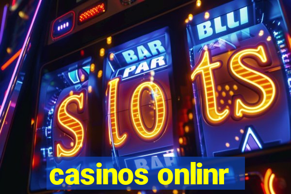 casinos onlinr