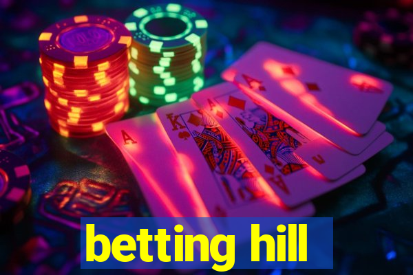 betting hill