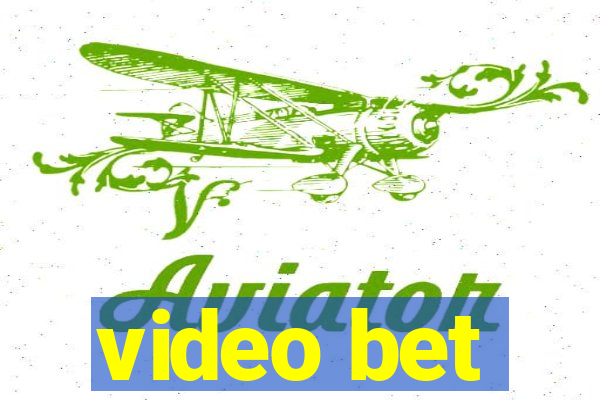 video bet