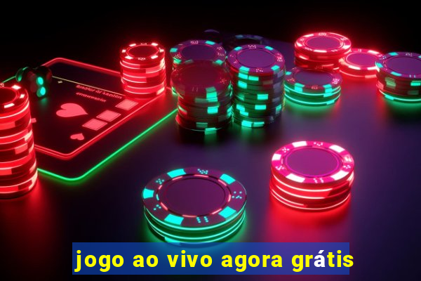 jogo ao vivo agora grátis