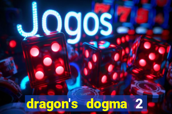 dragon's dogma 2 dragon's gaze