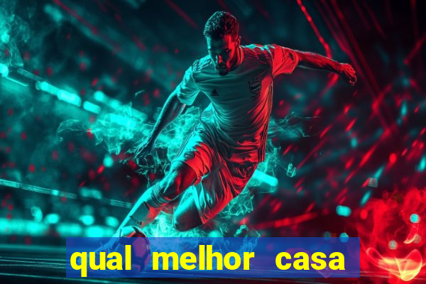 qual melhor casa de aposta futebol