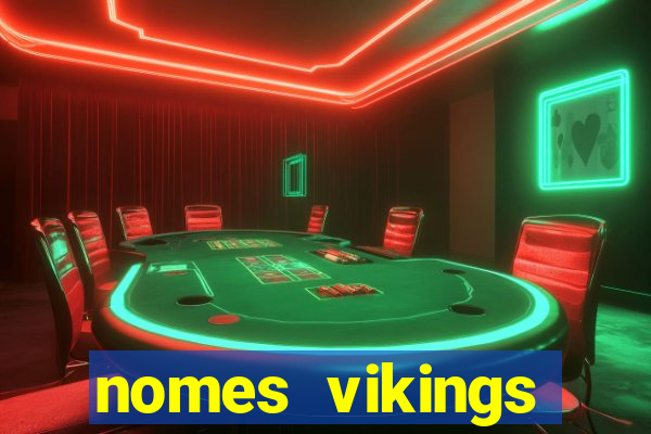 nomes vikings masculinos e significados