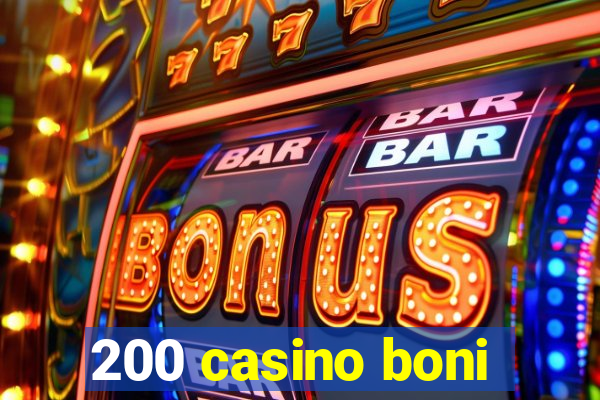 200 casino boni