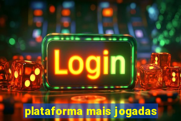 plataforma mais jogadas