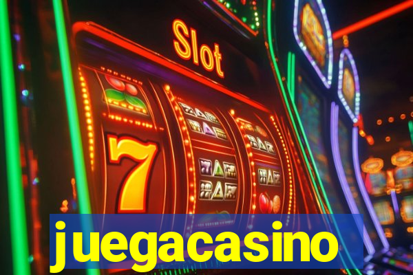 juegacasino