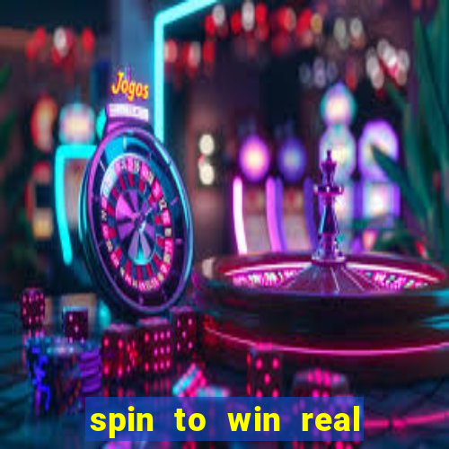 spin to win real cash game