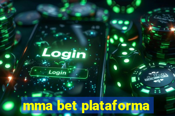 mma bet plataforma