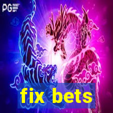 fix bets