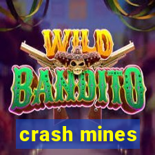 crash mines