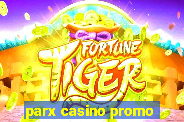 parx casino promo