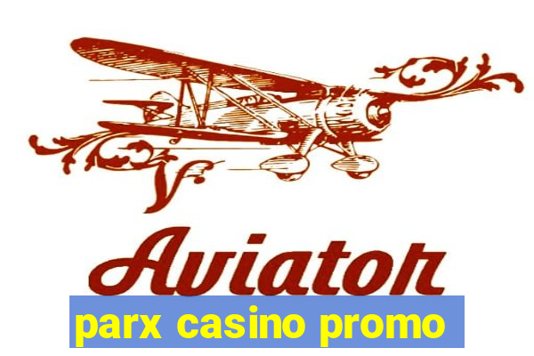 parx casino promo