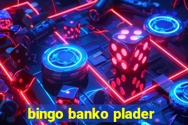 bingo banko plader