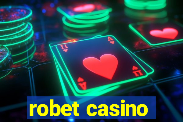 robet casino