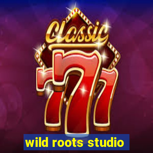 wild roots studio