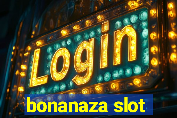 bonanaza slot