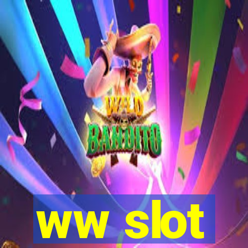 ww slot