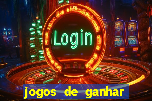 jogos de ganhar dinheiro de verdade