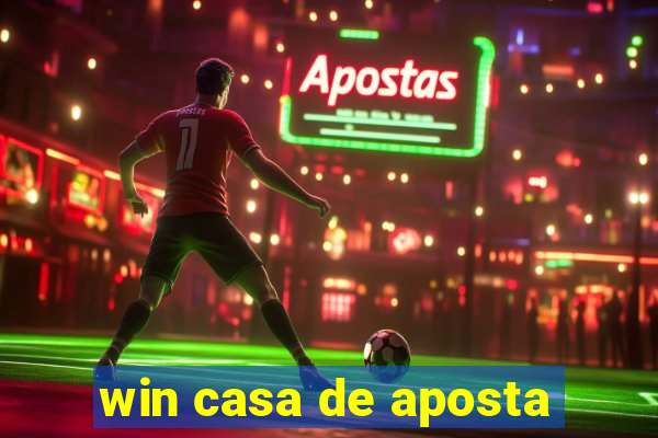 win casa de aposta