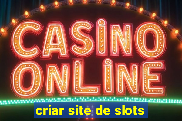 criar site de slots