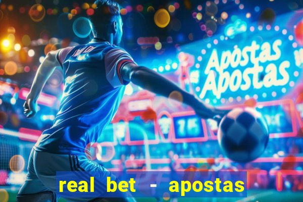 real bet - apostas esportivas e jogos online