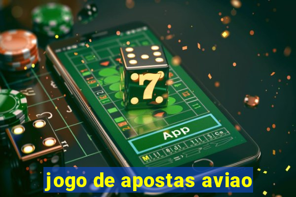 jogo de apostas aviao