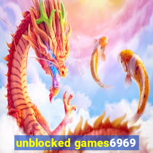 unblocked games6969