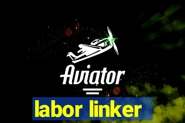 labor linker