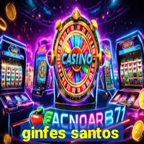 ginfes santos