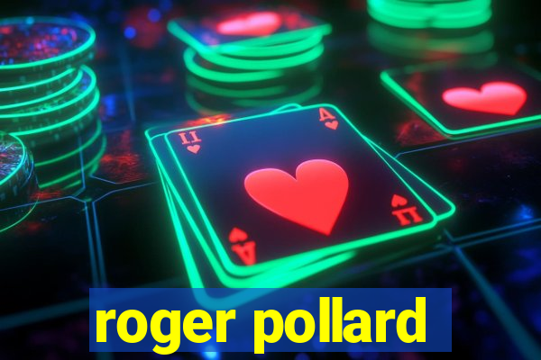 roger pollard