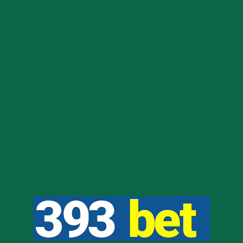 393 bet