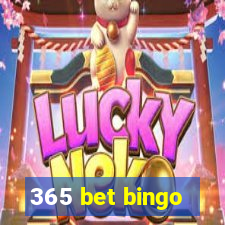 365 bet bingo