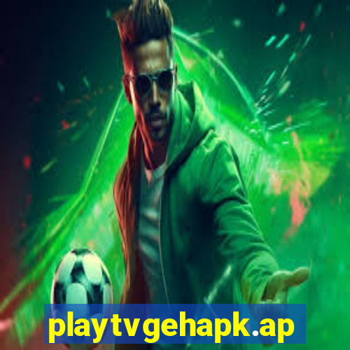 playtvgehapk.app