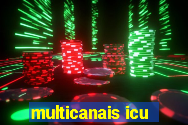 multicanais icu