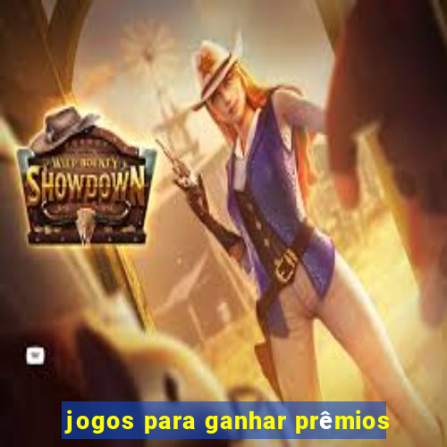 jogos para ganhar prêmios