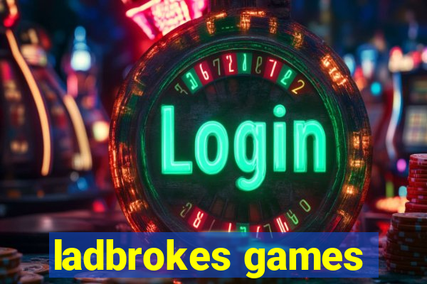 ladbrokes games