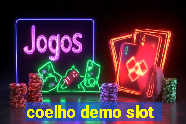 coelho demo slot