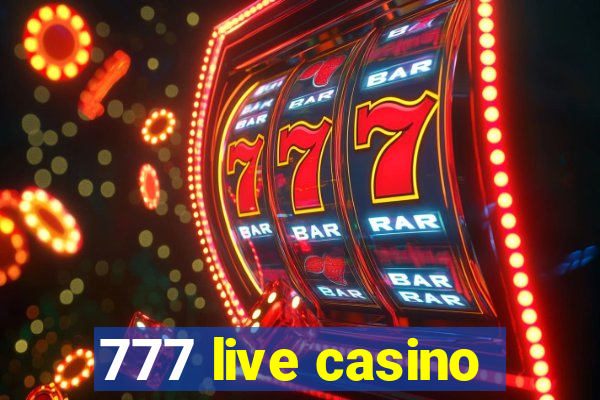 777 live casino