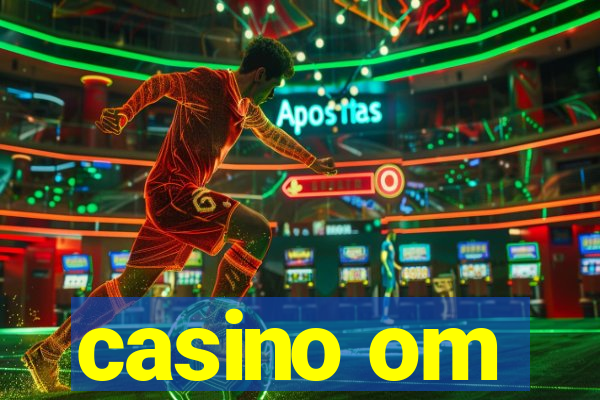 casino om