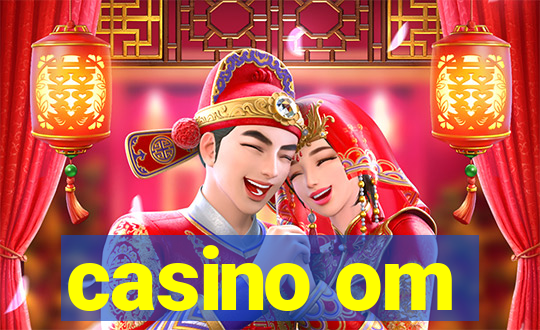 casino om